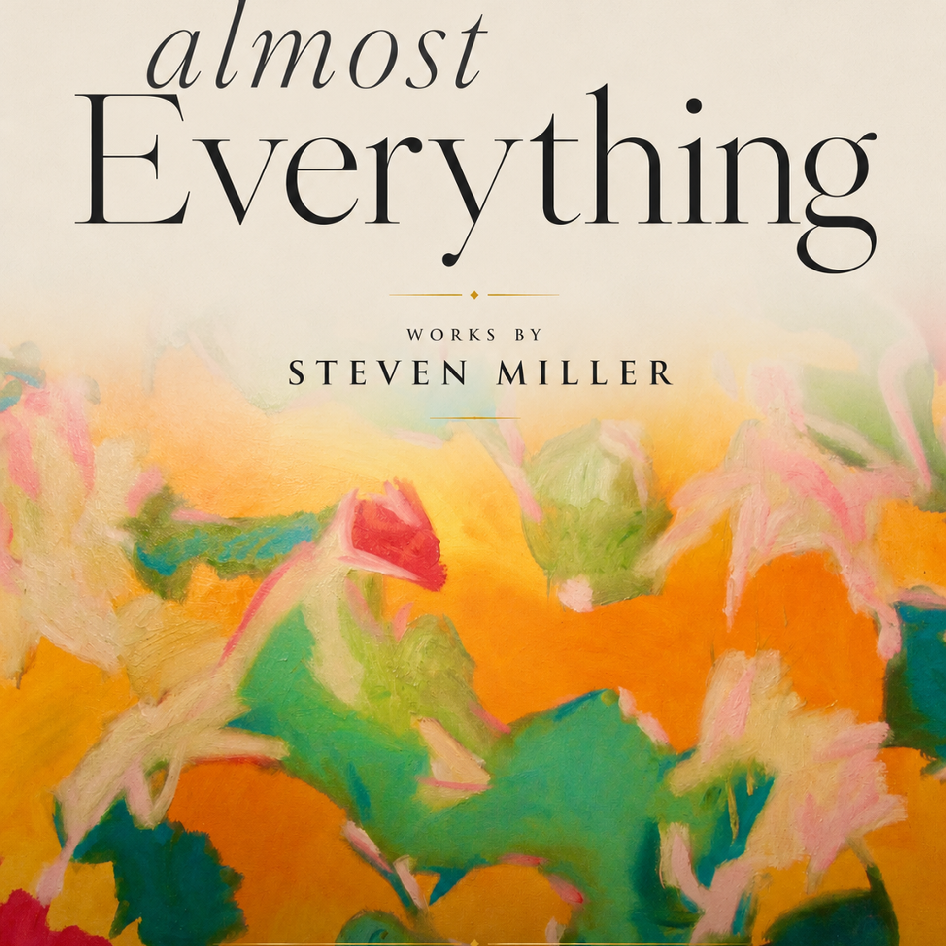 almost Everything exhibit of paintings by Steven Miller at Alofft Gallery in Litchfield, CT